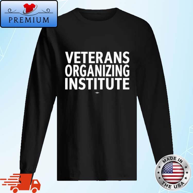 Official veterans Organizing Institute Shirt Long Sleve