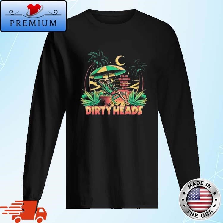 Official Dirty Heads I'm On Vacation Every Single Day Long Sleeve