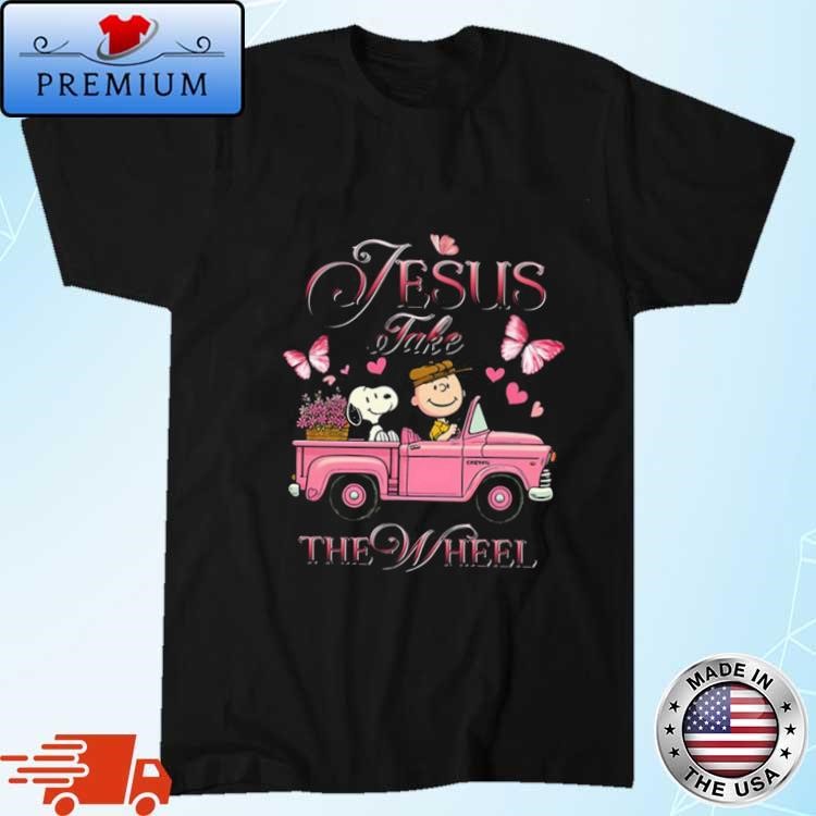 Official Snoopy And Peanuts Jesus Take The Wheel Shirt