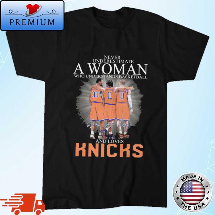 Official never Underestimate A Woman Who Understands Basketball And Loves New York Knicks Signatures 2024 Shirt