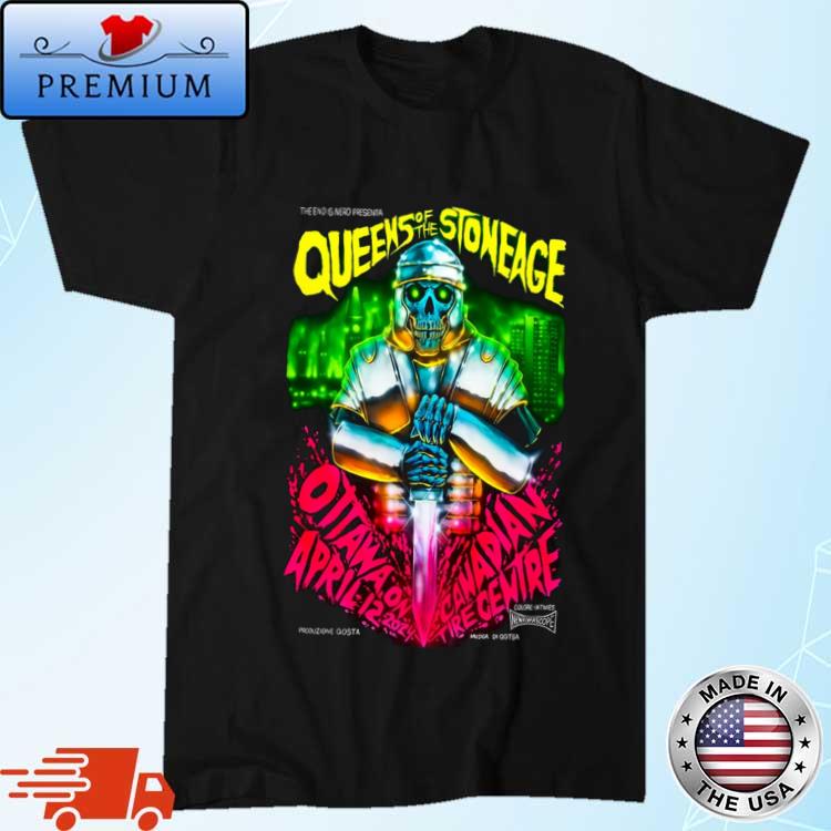 Official the End Is Nero Presenta Queens Of The Stone Age Apr 12, 2024 Canadian Tire Centre Ottawa, On Shirt