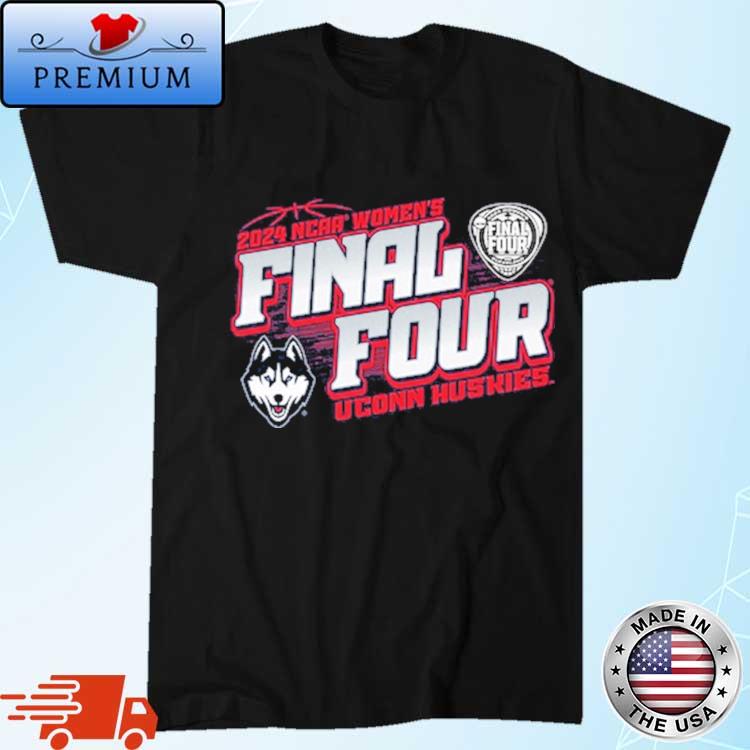 Official uConn Huskies 2024 NCAA Women's Basketball Tournament March Madness Final Four Shirt