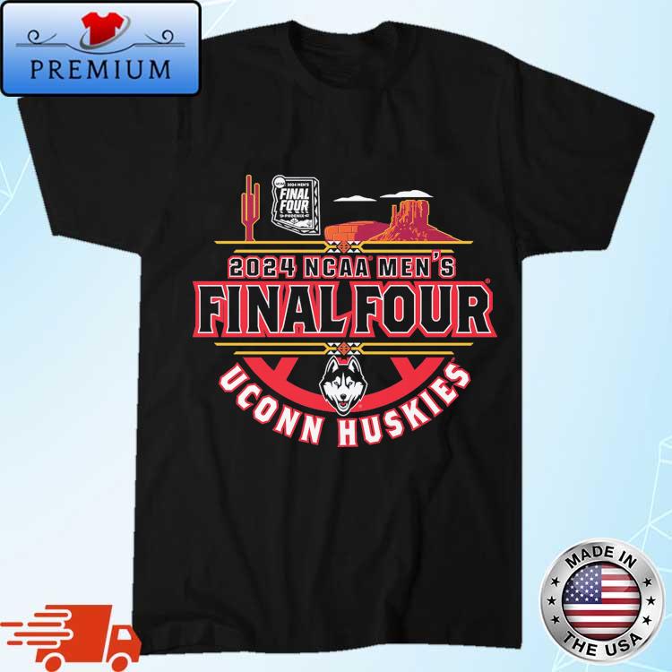 Official uconn Huskies Mbb 2024 Ncaa Men’s Final Four Desert Shirt