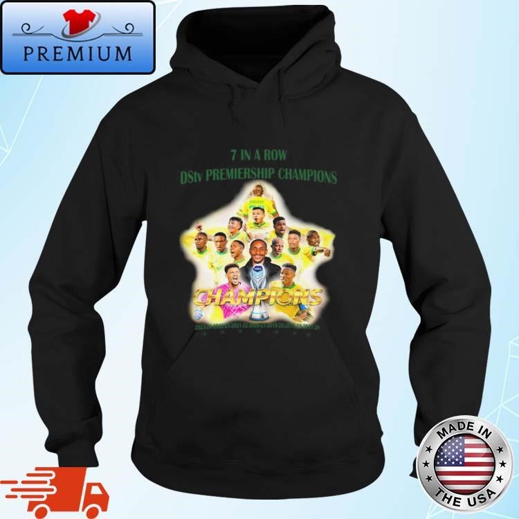 Mamelodi Sundowns 2024 DStv Premiership Champions 7 In A Row 2024 Hoodie