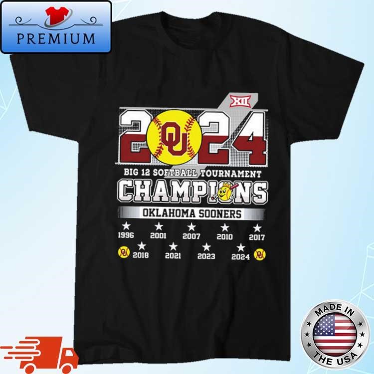 Official 2024 Big 12 Softball Tournament Champions Oklahoma Sooners Shirt