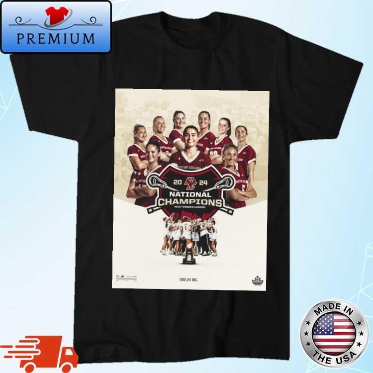 Official Congrats To Boston College Eagles Is The National Champions 2024 NCAA Women's Lacrosse Poster T-Shirt