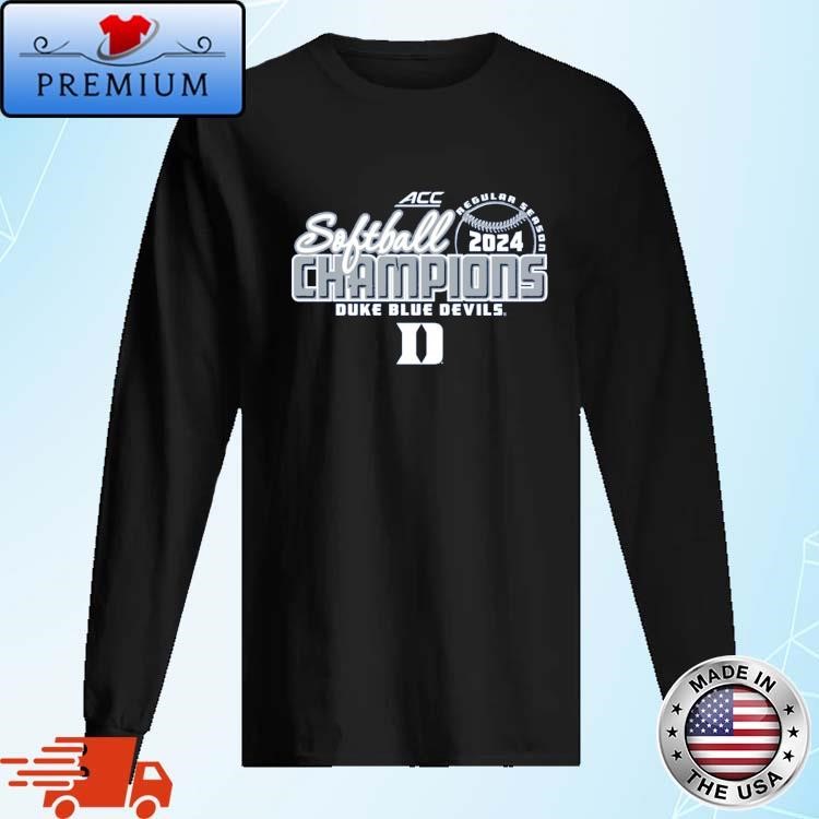 Official Duke Blue Devils 2024 ACC Softball Regular Season Champions Long Sleeve