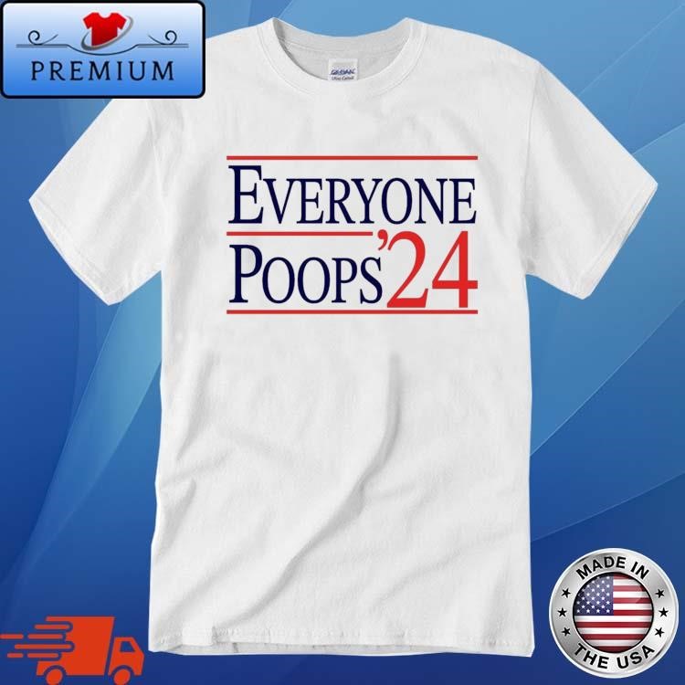 Official Everyone Poops 2024 T-Shirt
