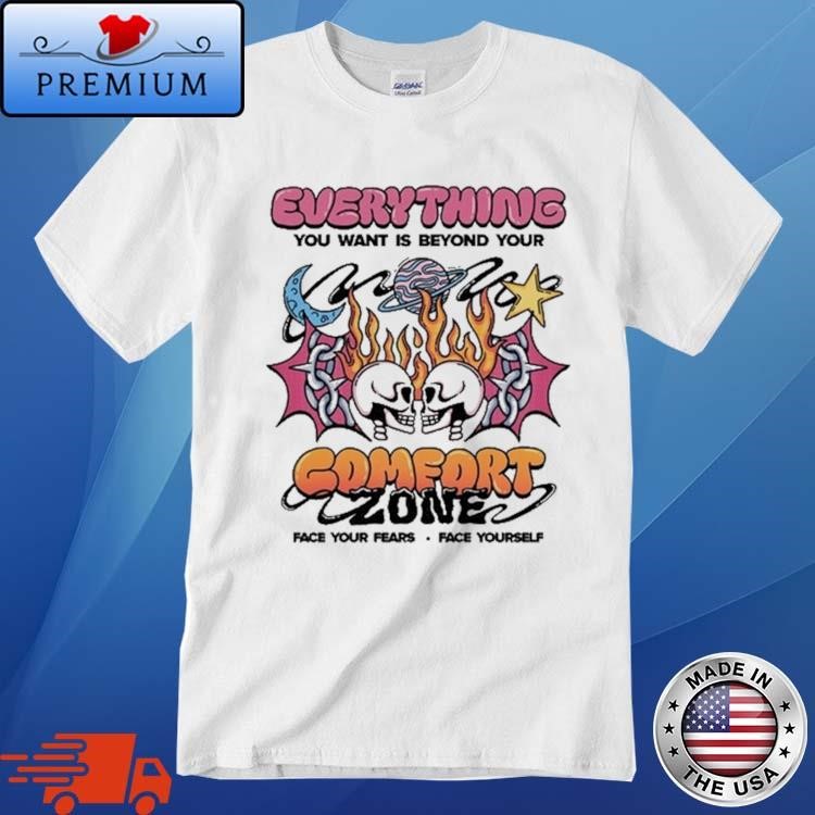 Official Everything You Want Is Beyond Your Comfort Zone T-Shirt