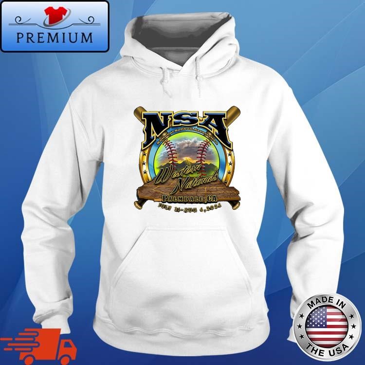 Official NSA National Softball Association Western Nationals Palmdale CA July 31 - Aug 4 2024 T- Hoodie
