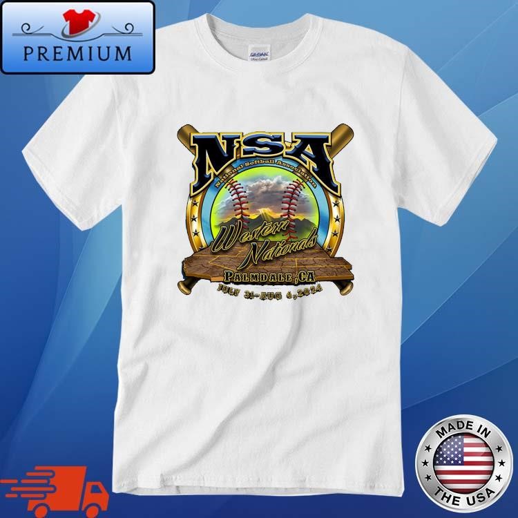 Official NSA National Softball Association Western Nationals Palmdale CA July 31 - Aug 4 2024 T-Shirt T-Shirt