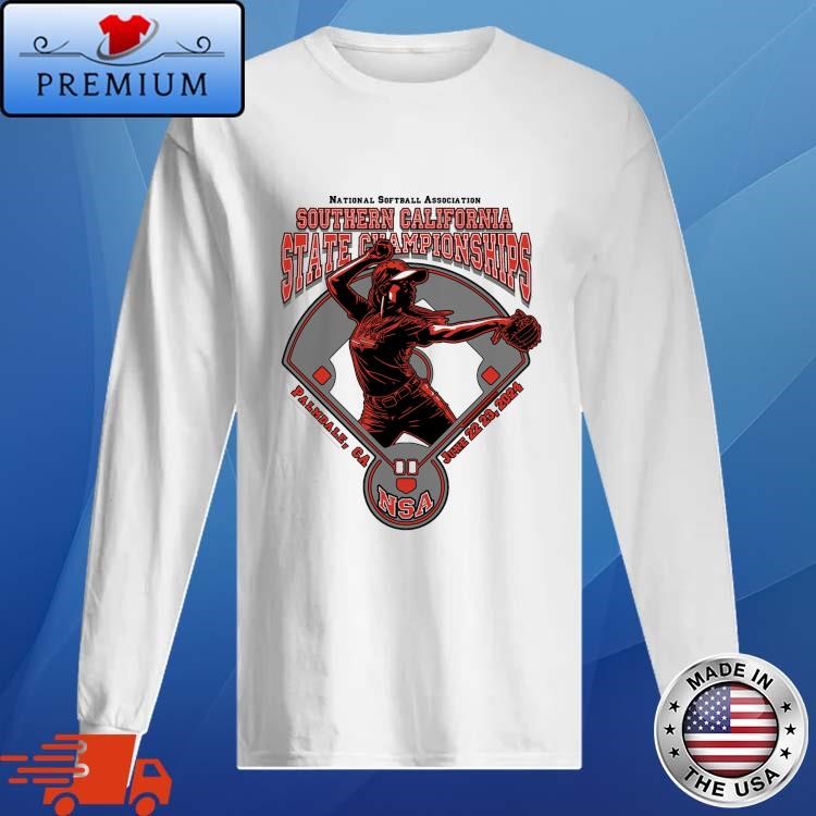 Official National Softball Association Southern California State Championship Palmdale CA June 22,23 2024 Long Sleeve