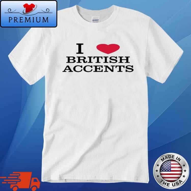 Official Olivia Rodrigo I Love British Accents T-Shirt