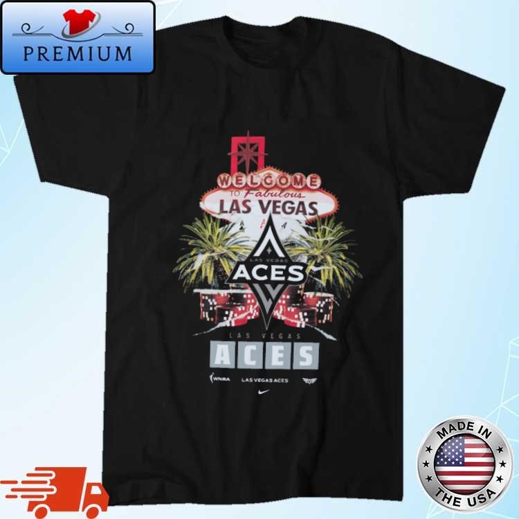 Official Original Las Vegas Aces Nike Welcome to Fabulous Las Vegas shirt