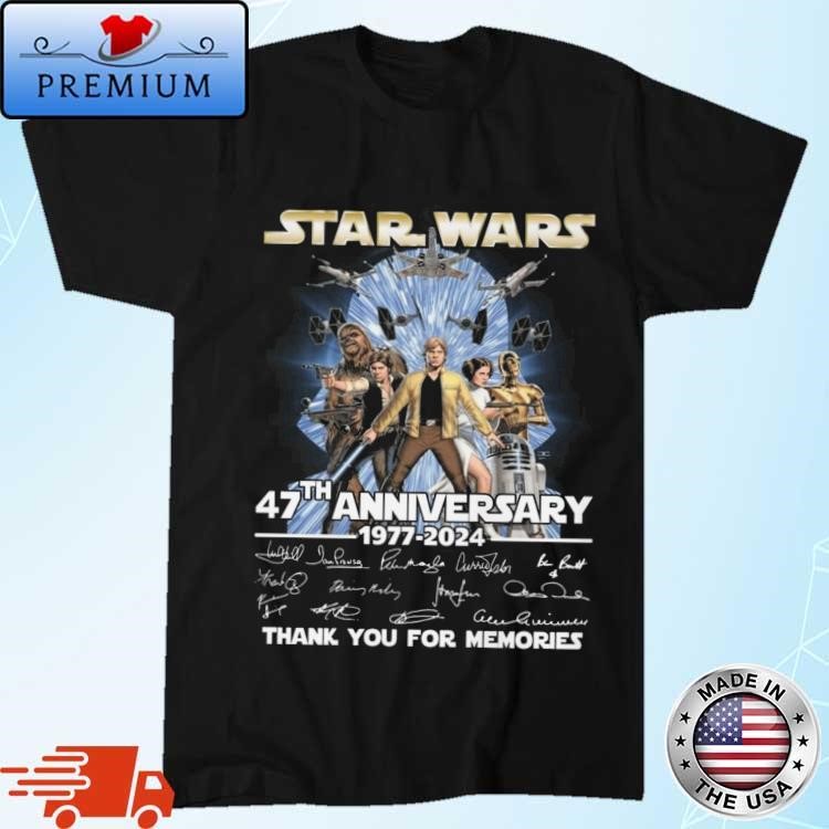 Official Star Wars 47th Anniversary 1977-2024 Thank You For Memories Signatures Shirt