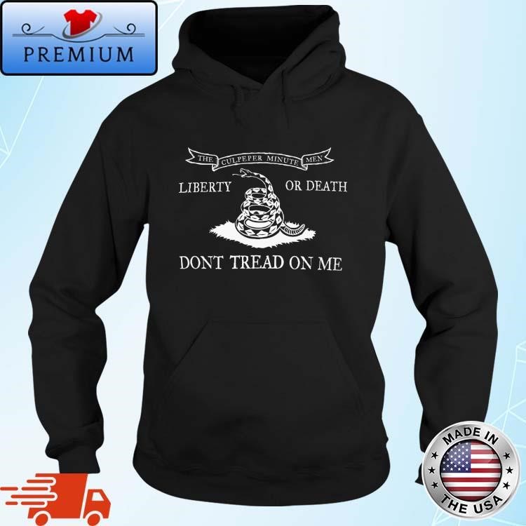 Official The Culpeper Minutemen Men Liberty Or Death Don't Tread On Me USA Hoodie