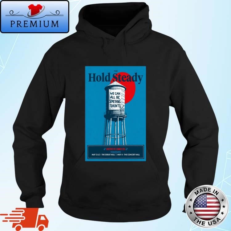 The Hold Steady May 2-4 2024 Constructive Summer In Toronto Hoodie