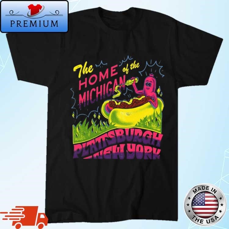 The Home Michigan Plattsburgh New York T-Shirt