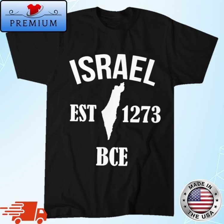 Official Israel Est 1273 Bce Shirt
