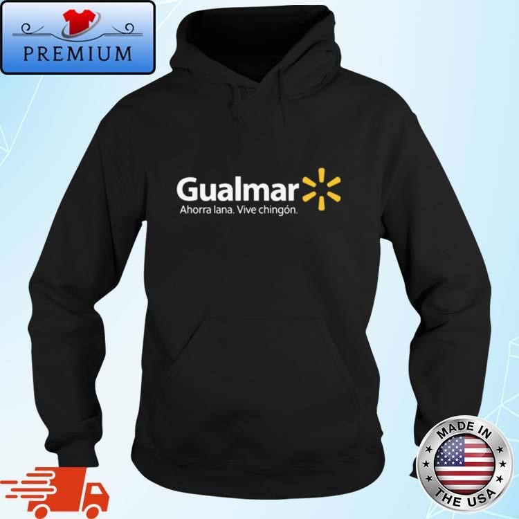 Official Gualmar Ahorra Lana Vive Chingon Hoodie