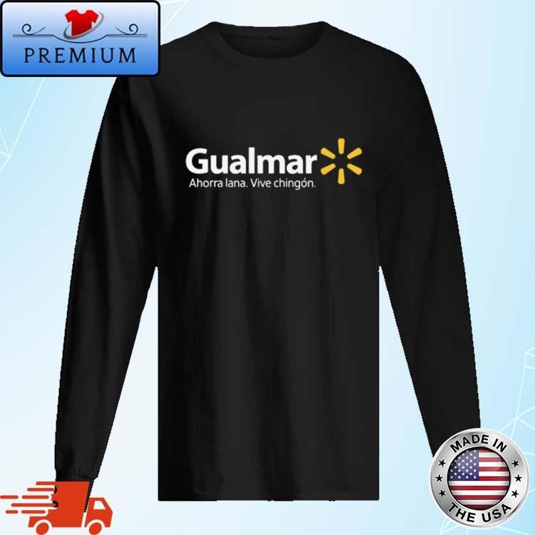 Official Gualmar Ahorra Lana Vive Chingon Long Sleeve