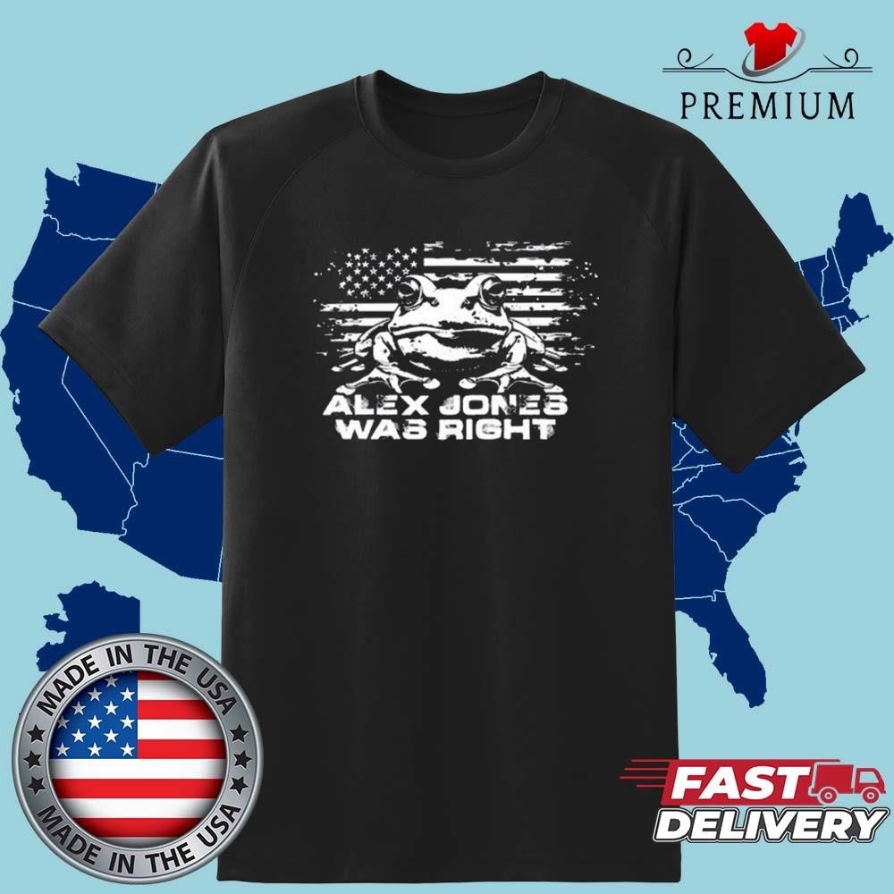 Alex Jones Right About Frogs Art Shirt