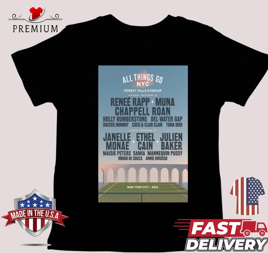 Design All Things Go Forest Hills Stadium, New York City Sep 28-29, 2024 T-shirt