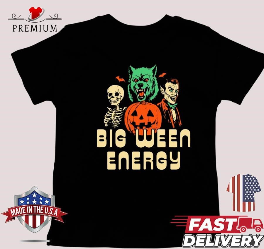 Design Big Ween Energy Halloween T-shirt