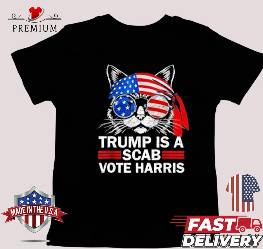 Design Donald Trump Is A Scab Vote Harris Walz Cat Lady T-shirt