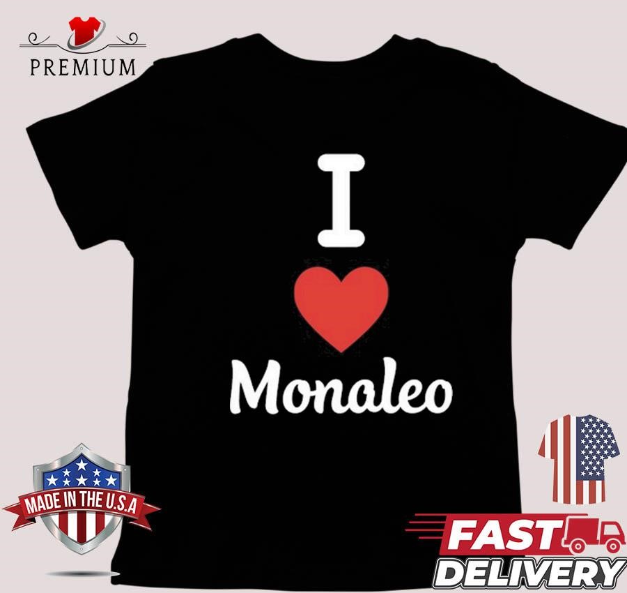 Design I Love Monaleo T-shirt