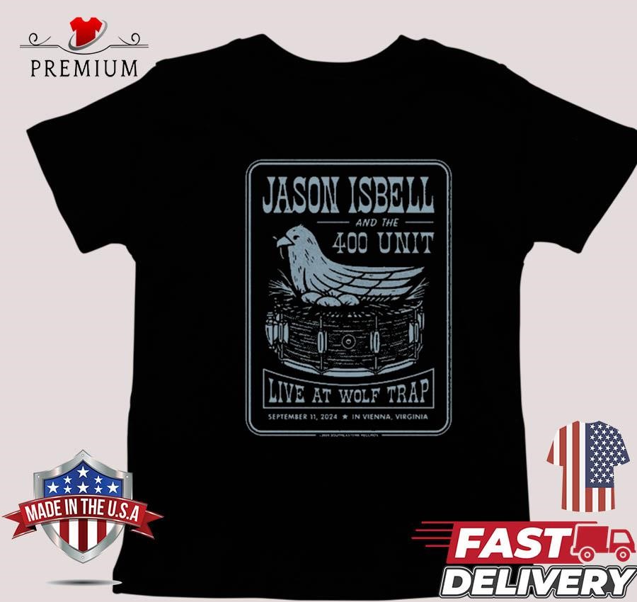 Design Jason Isbell And The 400 Unit September 11 2024 Wolf Trap Vienna, Va T-shirt