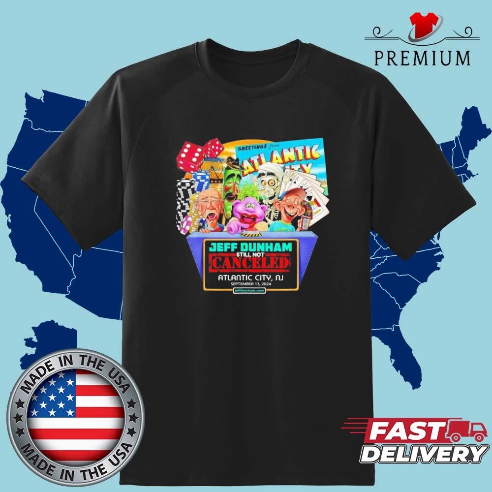 Jeff Dunham Still Not Atlantic City Greetings From Atlantic City Art Shirt