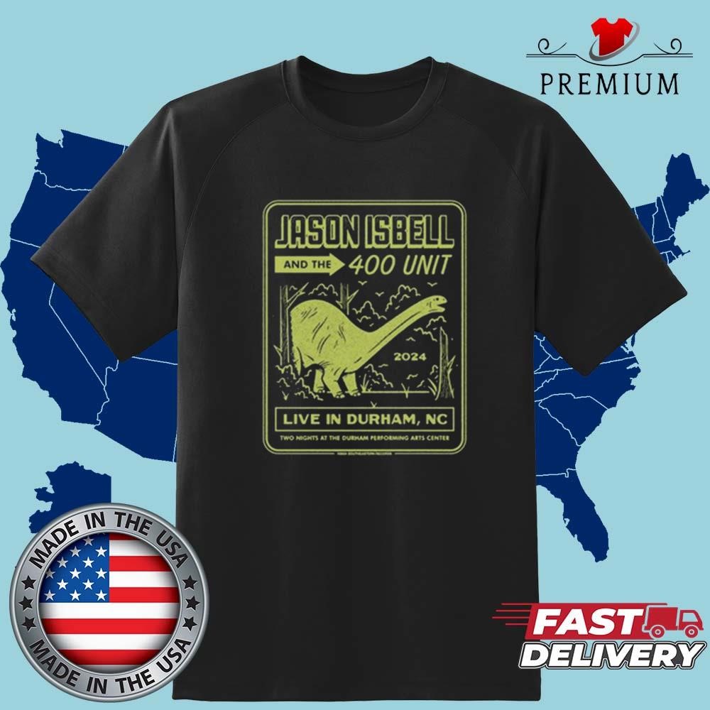 Official Jason Isbell And The 400 Unit September 20 & 21, 2024 Durham Performing Arts Center, Durham NC Shirt