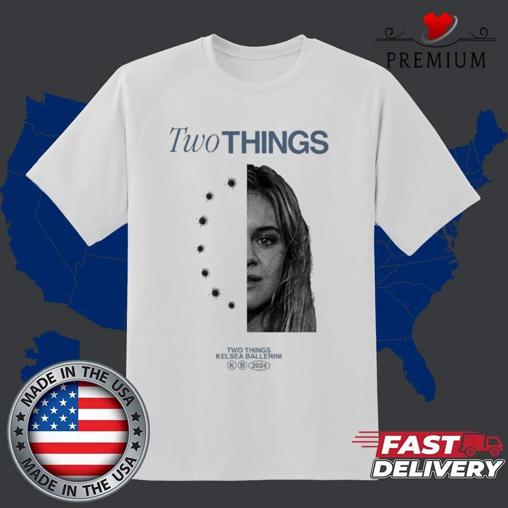 Official Kelsea Ballerini Two Things Shirt