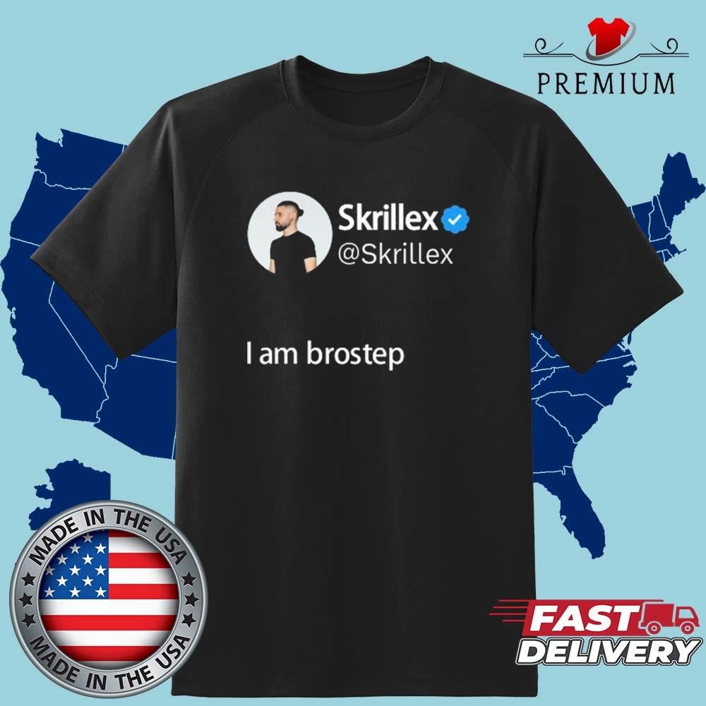 Official Skrillex I Am Brostep Shirt