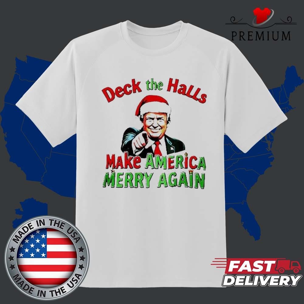 Deck The Halls Make America Merry Again Christmas Sweater