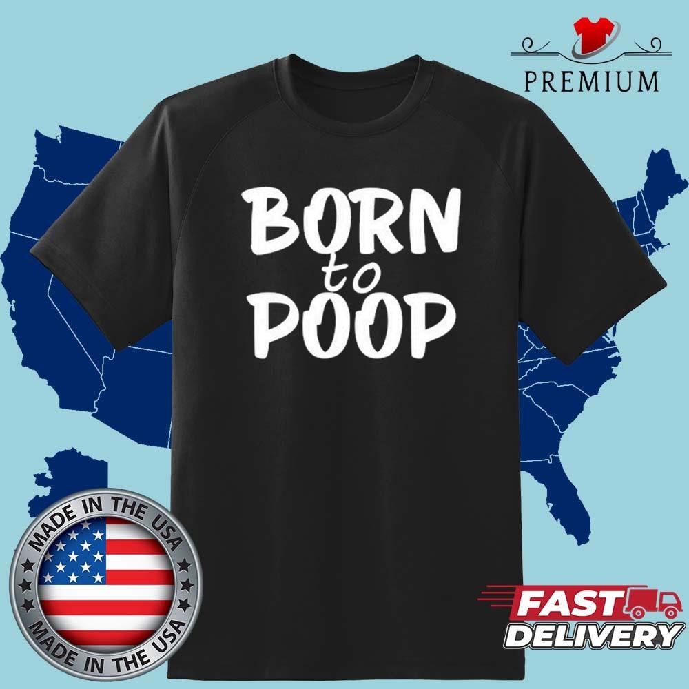 Official Walker Born To Poop T-shirt